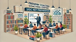 UGC NET Coaching in Noida 2 UGC NET Coaching in Noida
