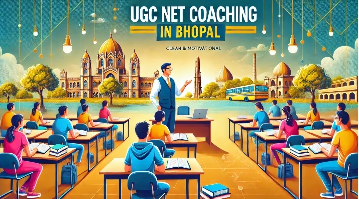 UGC NET Coaching In Bhopal 2 UGC NET Coaching in Bhopal