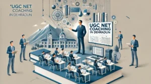 UGC NET Coaching in Dehradun 2 UGC NET Coaching in Dehradun