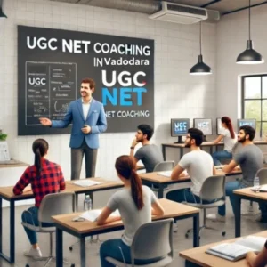 UGC NET Coaching in Vadodara 1 UGC NET Coaching in Vadodara